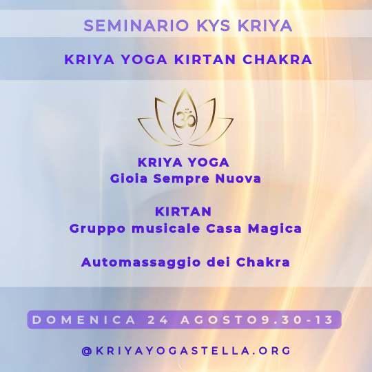 SEMINARIO KYS KRIYA: KRIYA GIOIA SEMPRE NUOVA, KIRTAN,CHAKRA
