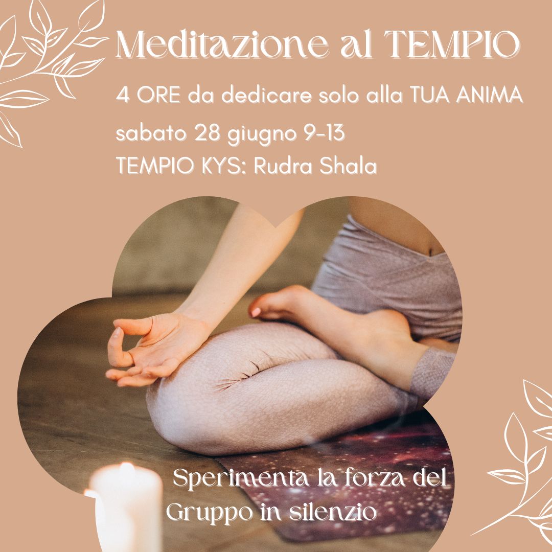 MEDITAZIONE LUNGA: 4 ORE PER L'ANIMA