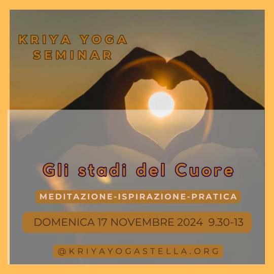 SEMINARIO KRIYA: Gli Stadi del Cuore