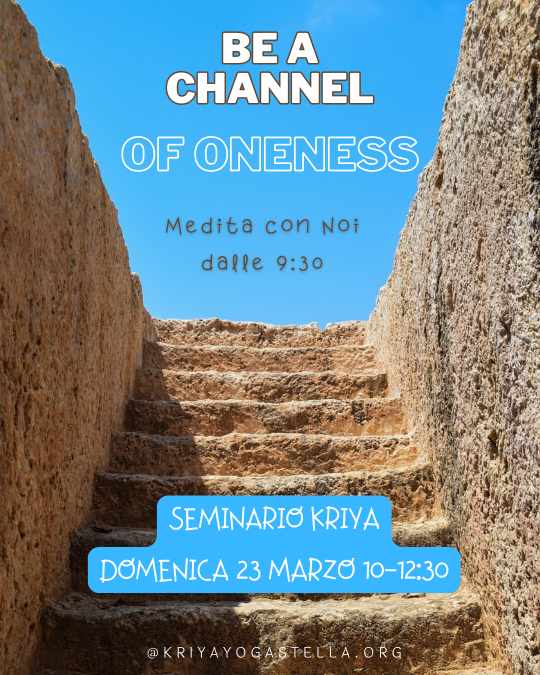 SEMINARIO KYS KRIYA Be a Channel of Oneness      