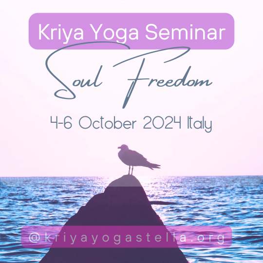 KRIYA YOGA SEMINAR SOUL FREEDOM (ENGLISH)