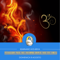 SEMINARIO KYS KRIYA: IL TUO VIAGGIO NEL SE', SCOPRI DOVE SEI TU ORA